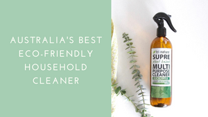 Australia's Best Eco-Friendly Household Cleaner